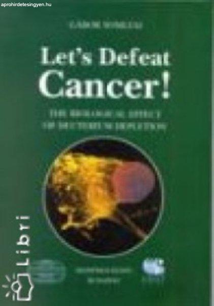 Let's Defeat Cancer! - Somlyai Gábor