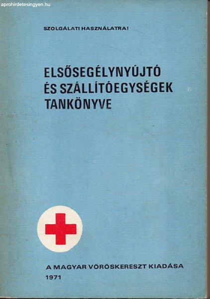 Elsősegélynyújtó és szállítóegységek tankönyve -