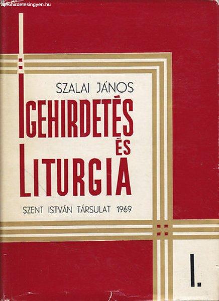 Igehirdetés és liturgia I. - Szalai János