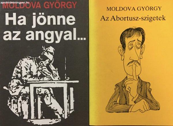 Az Abortusz-szigetek + Ha jönne az Angyal (2 kötet) - Moldova György