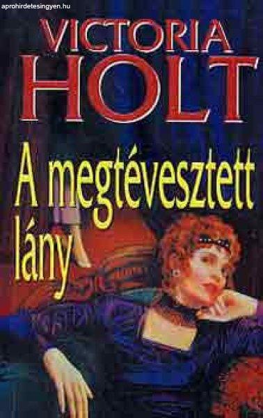 A megtévesztett lány - Victoria Holt