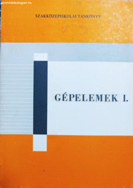 Gépelemek I. - Dr. Selmeczi Ferenc