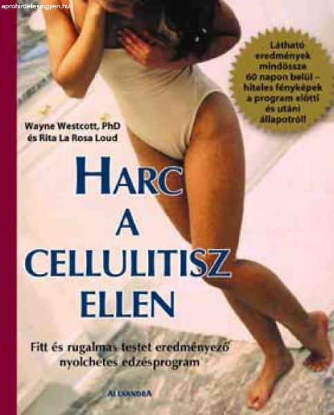 Harc a cellulitisz ellen - Wayne-Loud Westcott; La Rosa