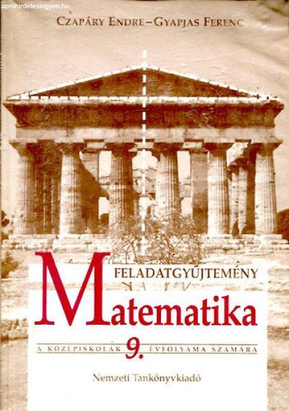 Matematika 9. Feladatgyűjtemény - Czapáry Endre; Gyapjas Ferenc