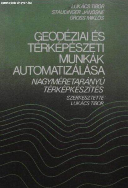 Geodéziai és térképészeti munkák automatizálása -
Lukács-Staudinger-Gross