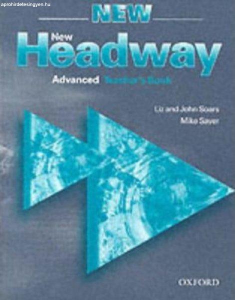 New Headway: Advanced: Teacher's Book : Six-level general English course -
Liz Soars By - John Soars By - Mike Sayer