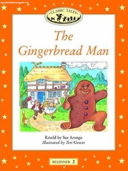 The Gingerbread Man (Oxford University Press Classic Tales, Level Beginner 2) -
Retold by Sue Arengo