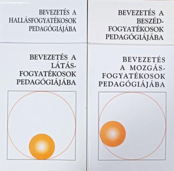 Bevezetés A hallásfogyatékosok + A mozgásfogyatékosok + A
beszédfogyatékosok + A látáfogyatékosok pedagógiájába -
Szöveggyűjtemény (4 kötet) - Várnai Rudolfné (Összeállította), Hoffmann
Judit, Krommer Éva