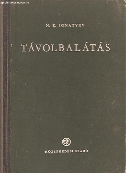 Távolbalátás - N.K. Ignatyev