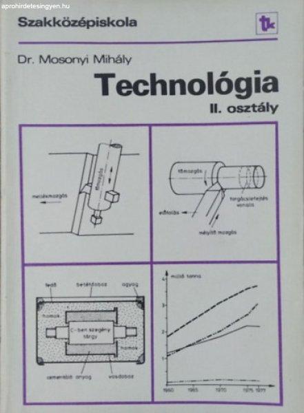 Technológia - A közgazdasági szakközépiskola II. osztálya számára -
Mosonyi Mihály