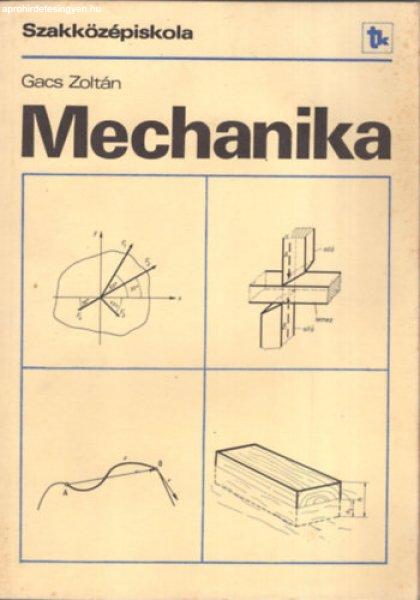 Mechanika (a szakközépiskola II. osztálya számára) - Gacs Zoltán