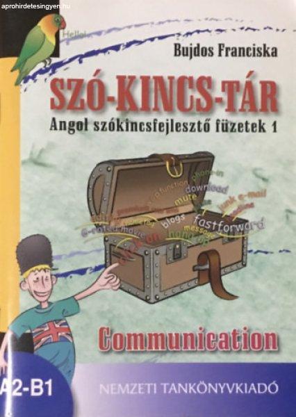 Szó-kincs-tár - Angol szókincsfejlesztő füzetek 1. Communication - Bujdos
Franciska