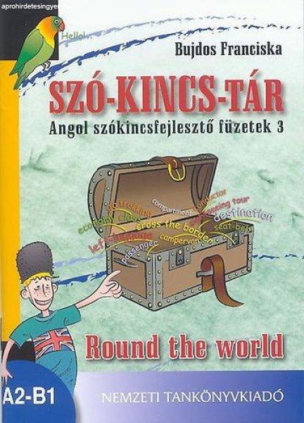 Szó-kincs-tár - Angol szókincsfejlesztő füzetek 3. Round the World - Bujdos
Franciska