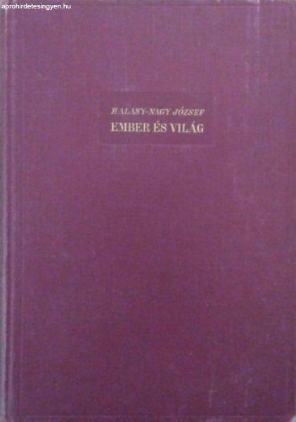 Ember és világ - Halasy-Nagy József