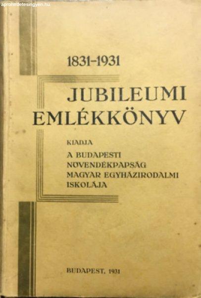 Jubileumi emlékkönyv 1831-1931 - 