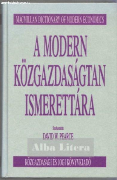 A modern közgazdaságtan ismerettára - David W. Pearce