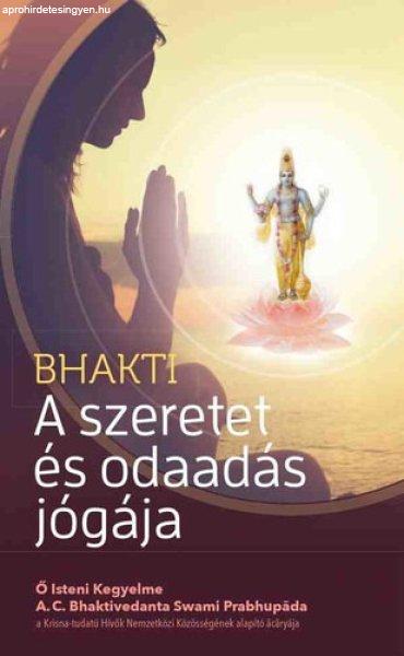 Bhakti - A szeretet és odaadás jógája - A. C. Bhaktivedanta Swami
Praphupáda