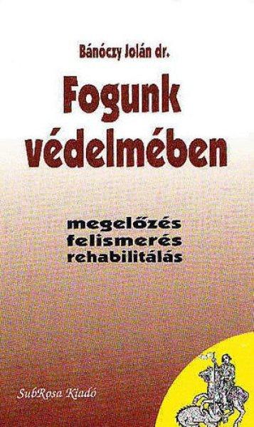 Fogunk védelmében - Dr. Bánóczy Jolán