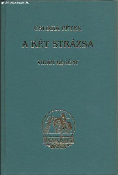 A két strázsa - Csurka Péter