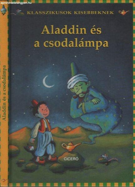 Aladdin és a csodalámpa (Klasszikusok kisebbeknek) -