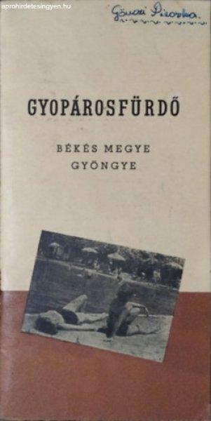 Gyopárosfürdő - Békés megye gyöngye - Sass Ervin (összeáll.)