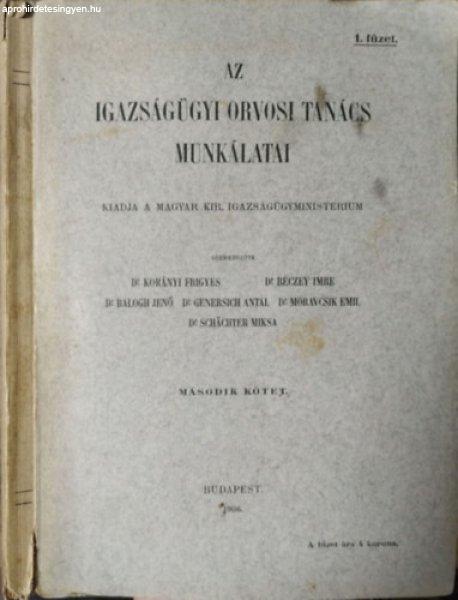 Az Igazságügyi Orvosi Tanács Munkálatai, II. kötet, 1-2. füzet - Korányi
Frigyes et al. (szerk.)