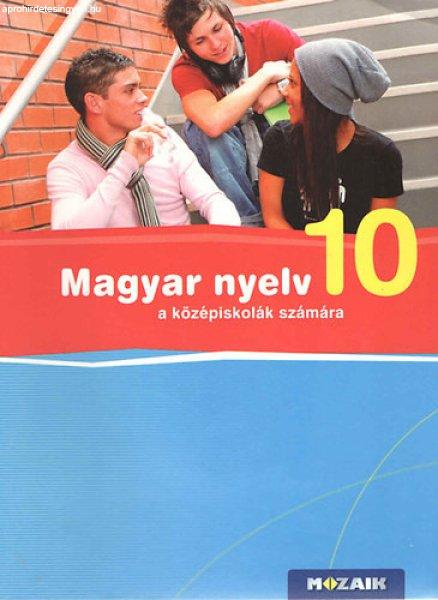 Magyar Nyelv 10. a középiskolák számára - Fráter Adrienne