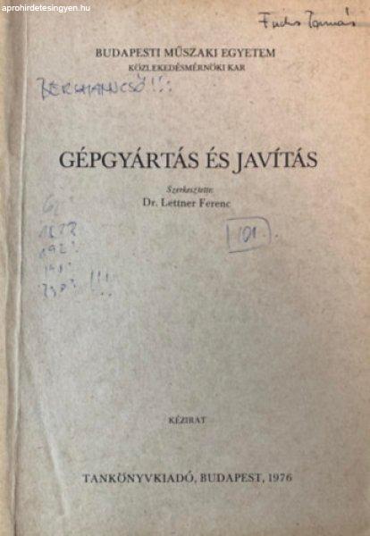 Gépgyártás és javítás - Dr. Lettner Ferenc