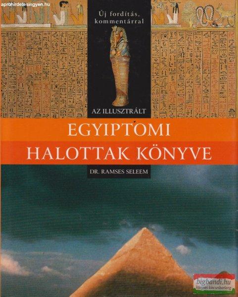 Dr. Ramses Seleem - Az illusztrált egyiptomi halottak könyve