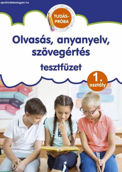 Olvasás, anyanyelv, szövegértés - tesztfüzet 1.osztály