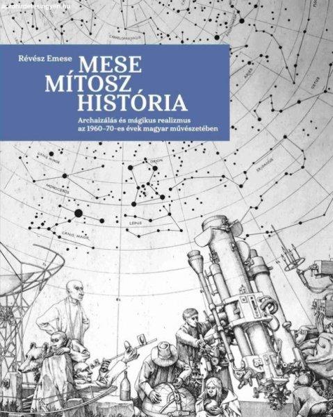 Mese, mítosz, história