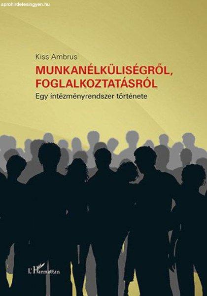 Munkanélküliségről, foglalkoztatásról