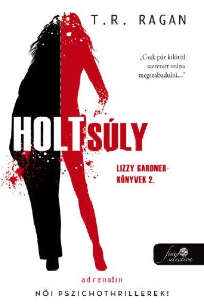 Holtsúly - Lizzy Gardner-könyvek 2.