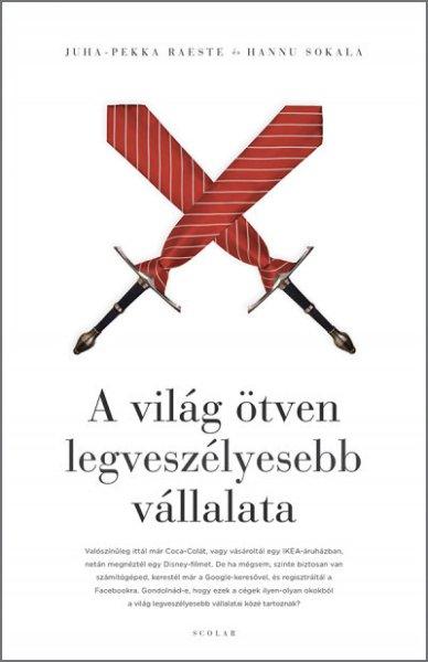 A világ ötven legveszélyesebb vállalata