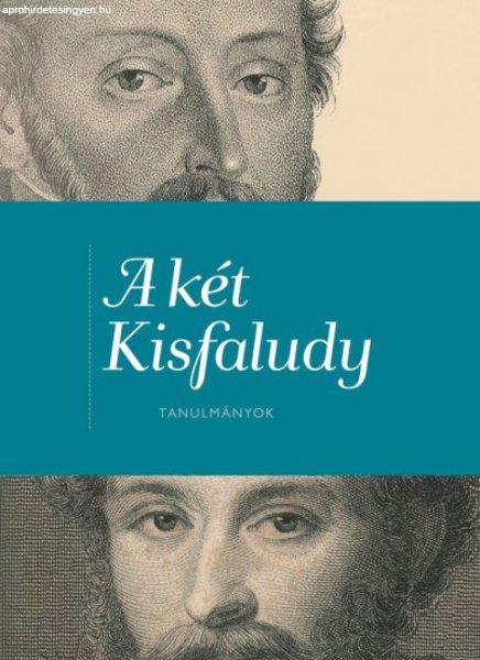 A két Kisfaludy - Tanulmányok