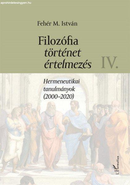 Filozófia, történet, értelmezés IV. kötet