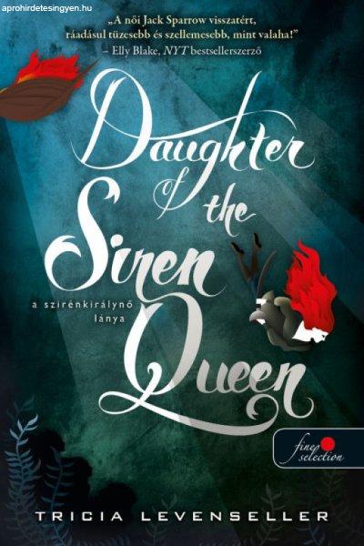 Daughter of the Siren Queen - A szirénkirálynő lánya (A kalózkirály lánya
2.)