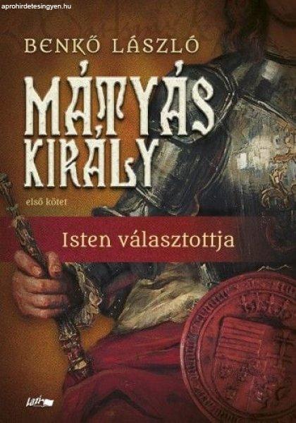 Mátyás király I. - Isten választottja