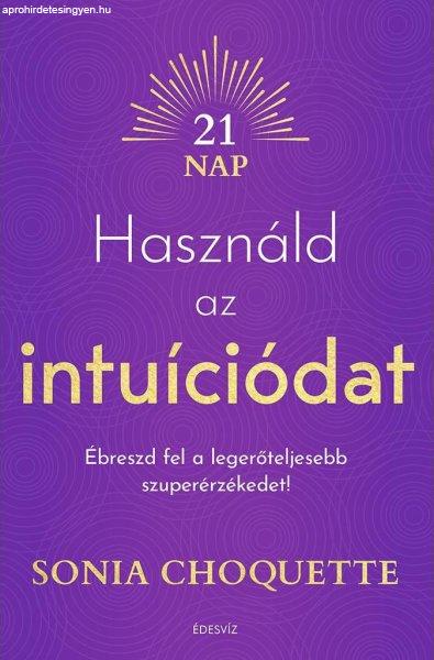 Használd az intuíciódat