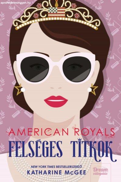 American Royals - Felséges titkok