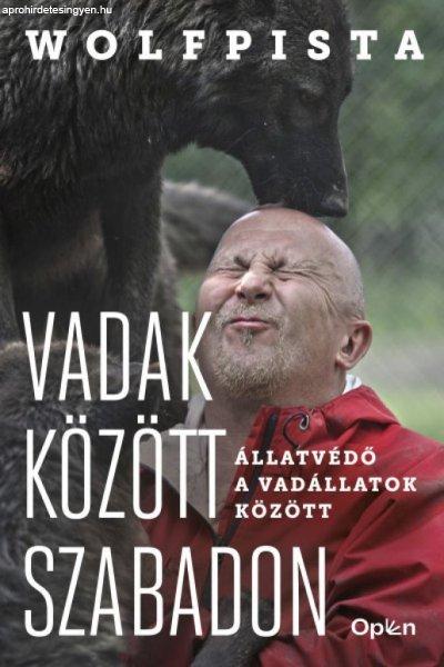 Vadak között szabadon - Állatvédő a vadállatok között