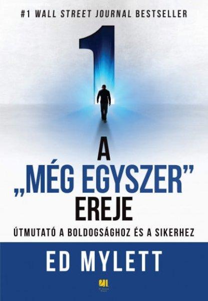 A "Még Egyszer" ereje