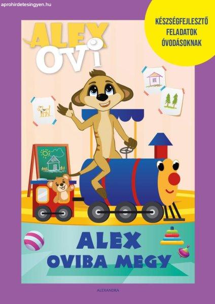 Alex Ovi - Alex oviba megy