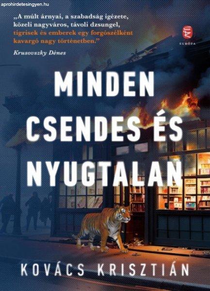 Minden csendes és nyugtalan