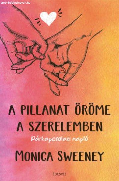 A pillanat öröme a szerelemben