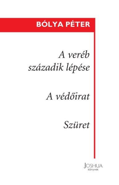 A veréb századik lépése - A védőirat - Szüret