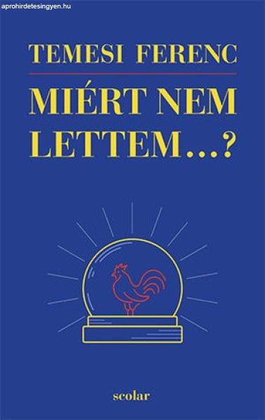 Miért nem lettem...?