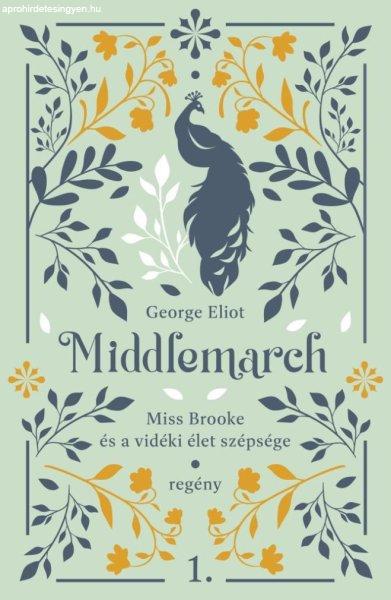 Middlemarch - Miss Brooke és a vidéki élet szépsége