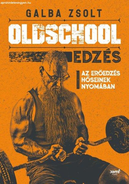 Oldschool edzés