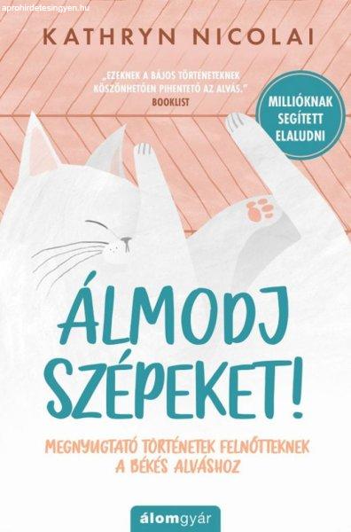 Álmodj szépeket!